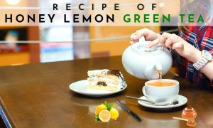 Honey Lemon Green Tea Recipe